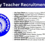 Railway Teacher Recruitment 2025